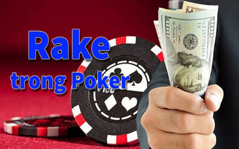 Tìm hiểu thông tin liên quan đến Rake là gì trong Poker 6 Rake là gì trong Poker đang là câu hỏi nhiều người cần được giải đáp